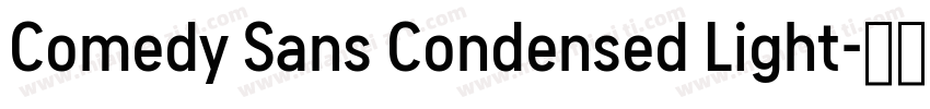 Comedy Sans Condensed Light字体转换